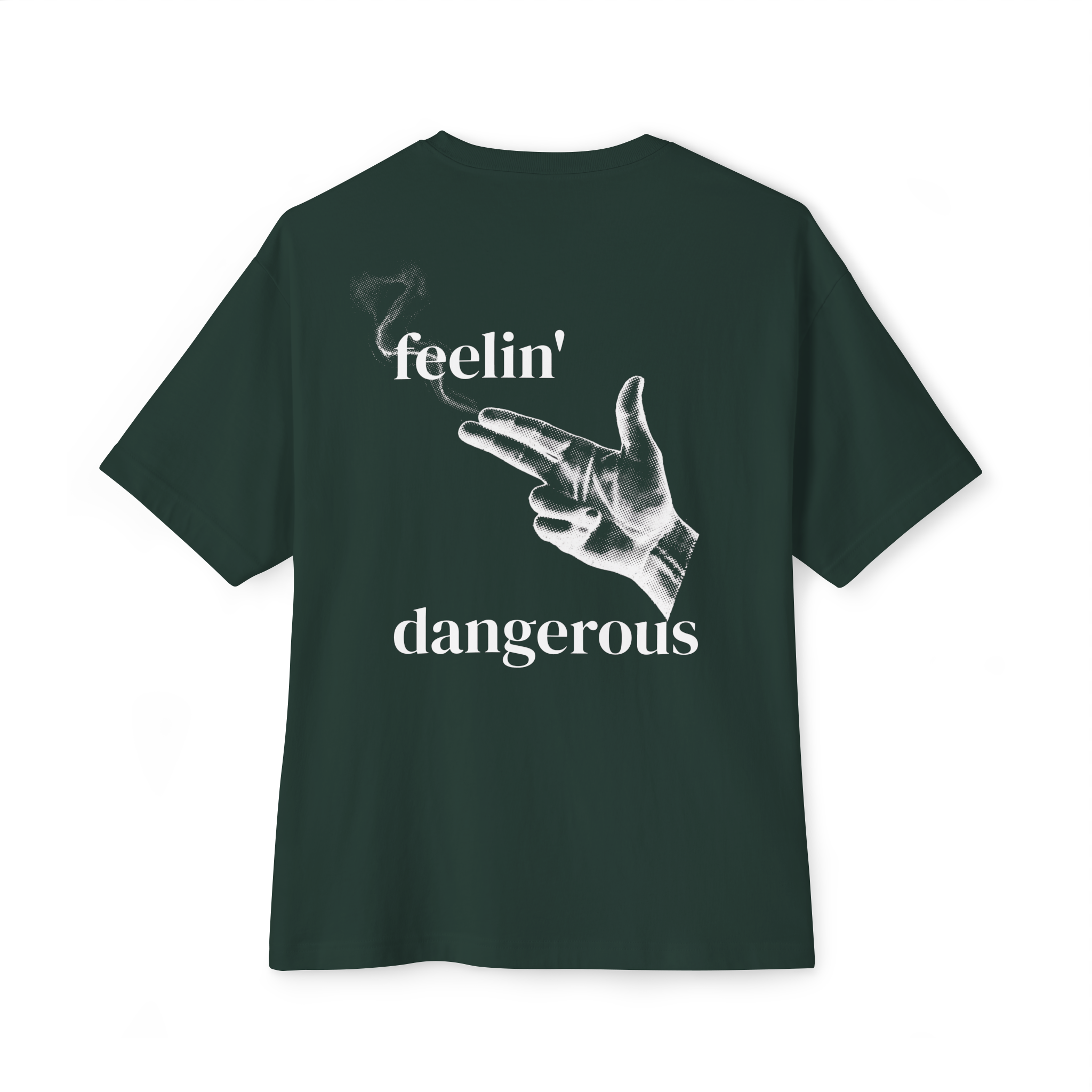 feelin' dangerous